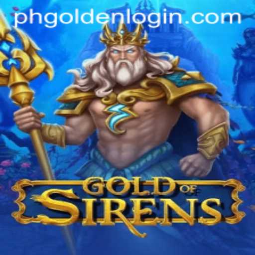 GoldofSirens: Discover the Enchanting World of PHGOLDEN